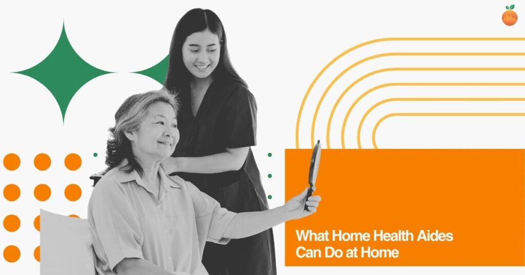 What Home Health Aides Can (and Can’t) Do at Home