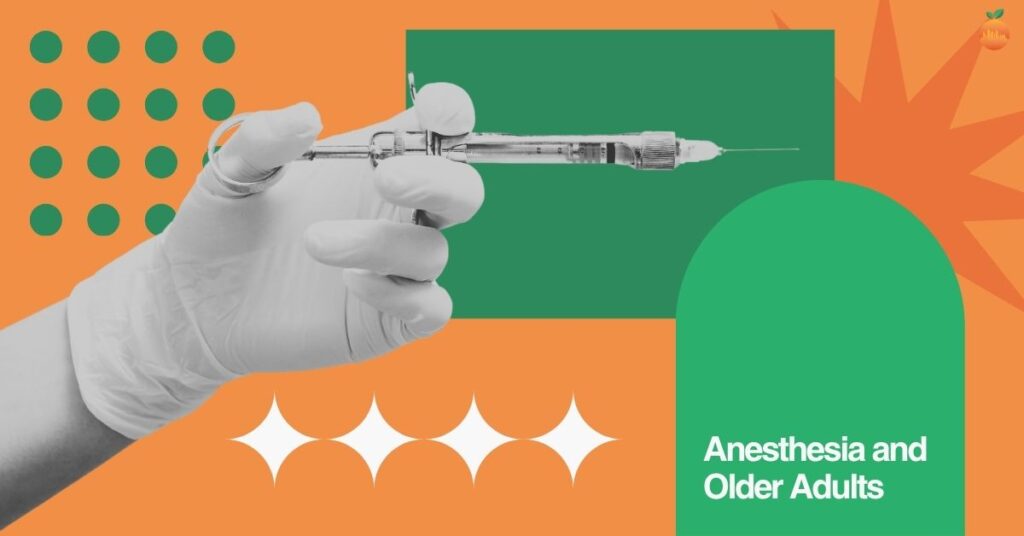 Anesthesia and Older Adults: What Families Should Watch For After Surgery