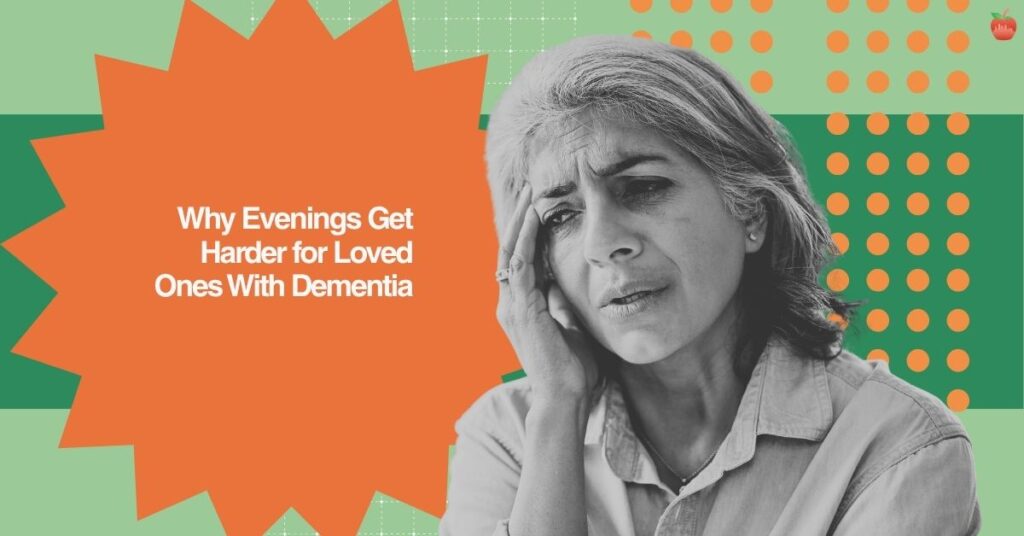 Sundowning: Why Evenings Get Harder for Loved Ones With Dementia in Boca Raton