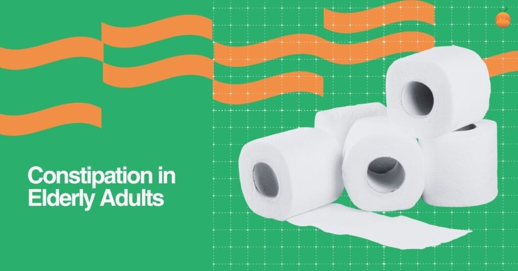 Constipation in Elderly Adults: Causes, Relief, and When to Call the Doctor