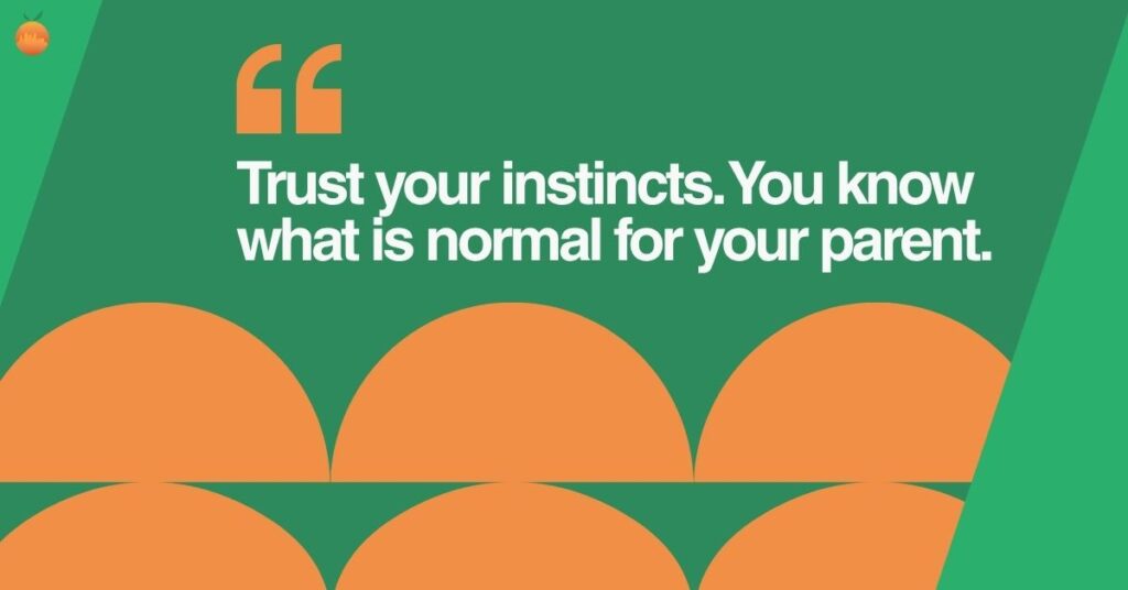Quote graphic: trust your instincts, you know what is normal for your parent